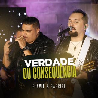 Foto da capa: Verdade ou Consequência - Flávio Gabriel