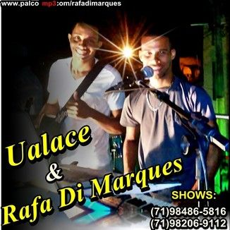 Foto da capa: Ualace e Rafa Di Marques