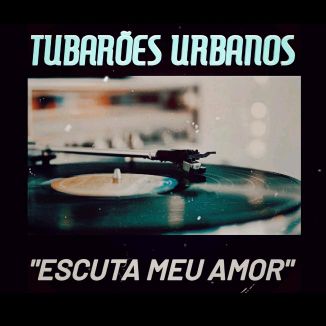 Foto da capa: Escuta Meu Amor