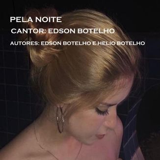 Foto da capa: PELA NOITE