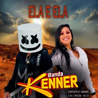 Foto da capa: BANDA KENNER - ELA E ELA