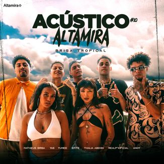 Foto da capa: Acústico Altamira #30 Brisa Tropical