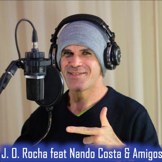 Foto da capa: J. O. Rocha feat Nando Costa & Amigos