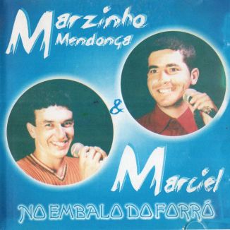 Foto da capa: Marzinho e Marciel,  no embalo do forró