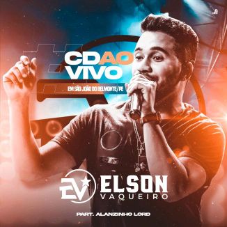 Foto da capa: Elson Vaqueiro Ao Vivo Em São José Do Belmonte