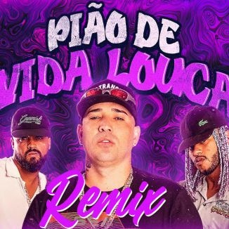 Foto da capa: PIÃO DE VIDA LOUCA (GU3LA Remix)