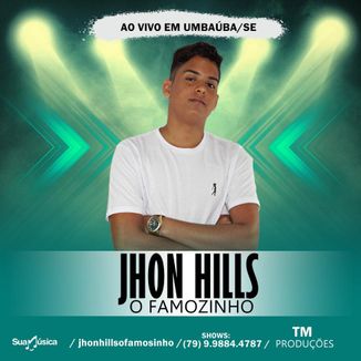 Foto da capa: JHON HILLS O FAMOSINHO MAIO 2019
