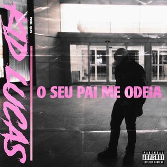 Foto da capa: Kid Lucas - O Seu Pai Me Odeia