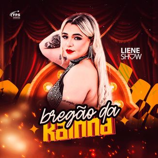 Foto da capa: Liene Show - Bregão da Rainha
