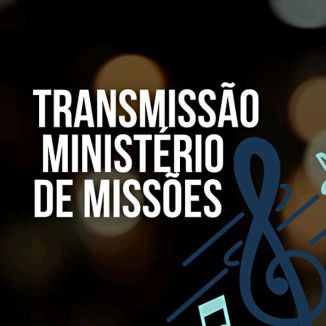 Foto da capa: Podcast Ministério de Missões