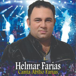 Foto da capa: HELMAR FRIAS CANTA ABÍLIO FARIAS