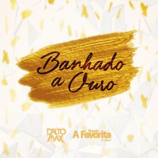 Foto da capa: Banhado A Ouro