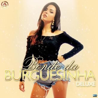 Foto da capa: Bonde da Burguesinha DELUXE