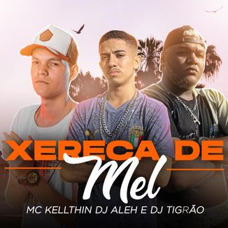 Foto da capa: Xereca de Mel