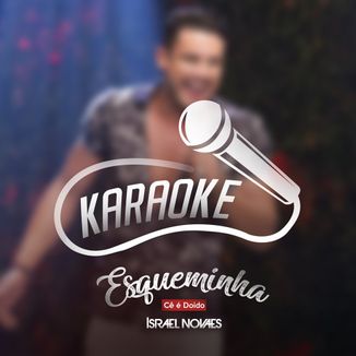 Foto da capa: Karaokê - Esqueminha (Cê é doido)