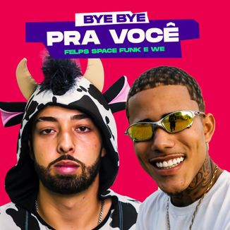 Foto da capa: Bye Bye Pra Você