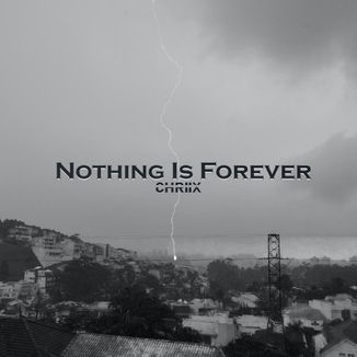 Foto da capa: Nothing Is Forever