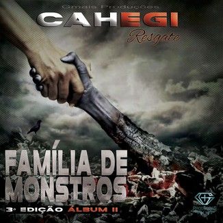 Foto da capa: Cahegi e a Família de Monstros - Resgate