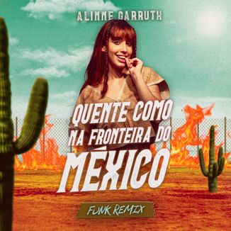 Foto da capa: Quente como na Fronteira do México (Funk Remix)