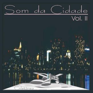 Foto da capa: Som da Cidade - Vol. II