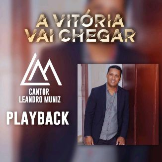 Foto da capa: A Vitória Vai Chegar (Playback)