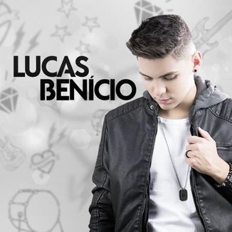 Foto da capa: EP Lucas Benício - Bagunçando Tudo