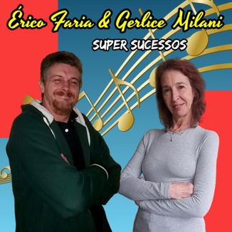 Foto da capa: Érico & Gerlice - Super sucessos