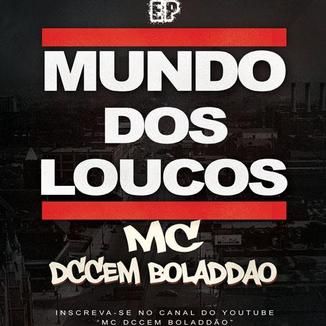 Foto da capa: EP MUNDO DOS LOUCOS