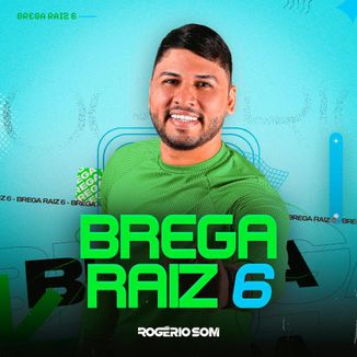 Foto da capa: Brega Raiz 6