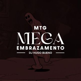 Foto da capa: Mtg Mega Embrazamento