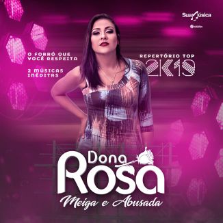 Foto da capa: DONA ROSA - O FORRÓ QUE VOCÊ RESPEITA 2019