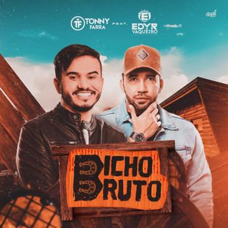 Foto da capa: Bicho Bruto Part. Edyr Vaqueiro
