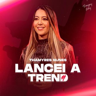 Foto da capa: Lancei a Trend