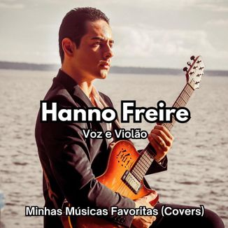 Foto da capa: Voz e Violão: Minhas Músicas Favoritas (Covers)