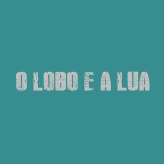 Foto da capa: O Lobo e a Lua