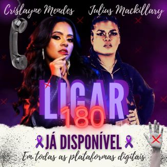 Foto da capa: Ligar 180 Crislayne Mendes Feat. Július Mackillary