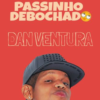 Foto da capa: PASSINHO DEBOCHADO