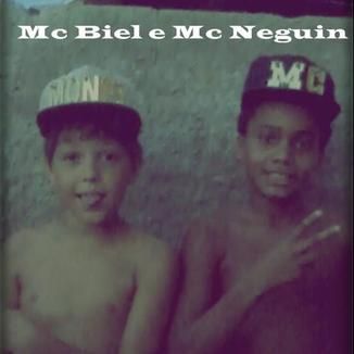 Foto da capa: Mc Biel & Mc Neguin $