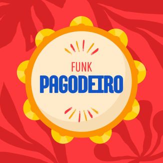 Foto da capa: Funk Pagodeiro