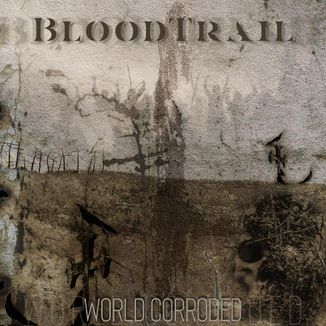 Foto da capa: World Corroded [EP]