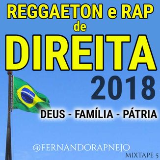 Foto da capa: Reggaeton e Rap de Direita 2018