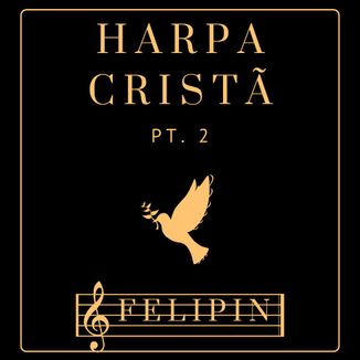 Foto da capa: Harpa Cristã Mixtape parte 2