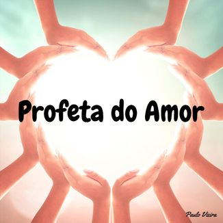 Foto da capa: Profeta do Amor