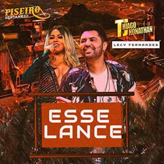 Foto da capa: Thiago Jhonathan - Esse Lance (Feat - Lecy Fernandes)