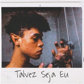 Foto da capa: Talvez Seja Eu