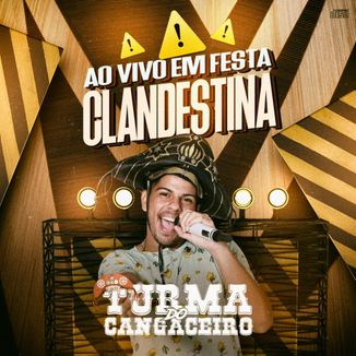 Foto da capa: CD EM FESTA CLANDESTINA