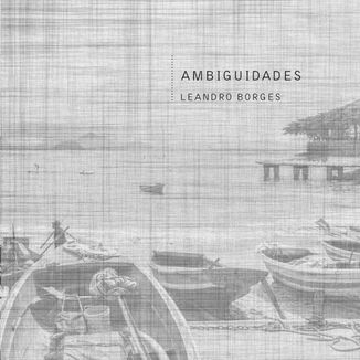 Foto da capa: AMBIGUIDADES