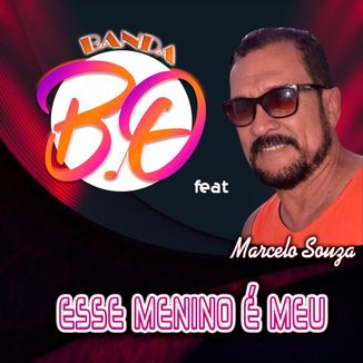 Foto da capa: ESSE MENINO É MEU - Banda BO feat Marcelo Souza