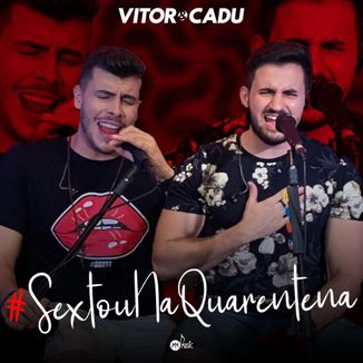 Foto da capa: Sextou na Quarentena (Promocional)