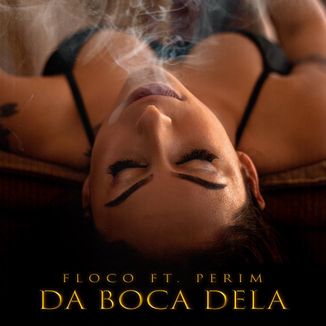 Foto da capa: Da Boca Dela